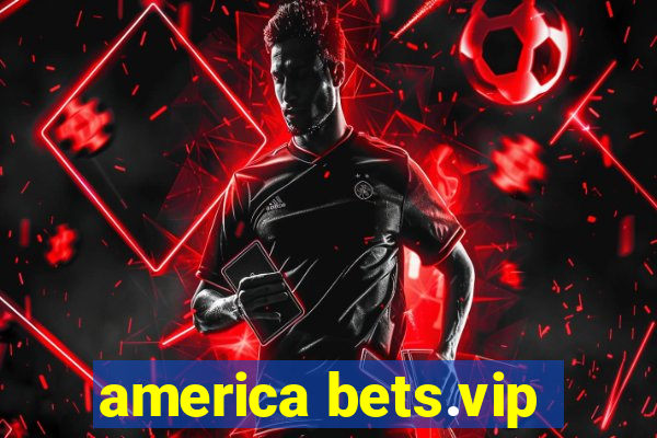 america bets.vip